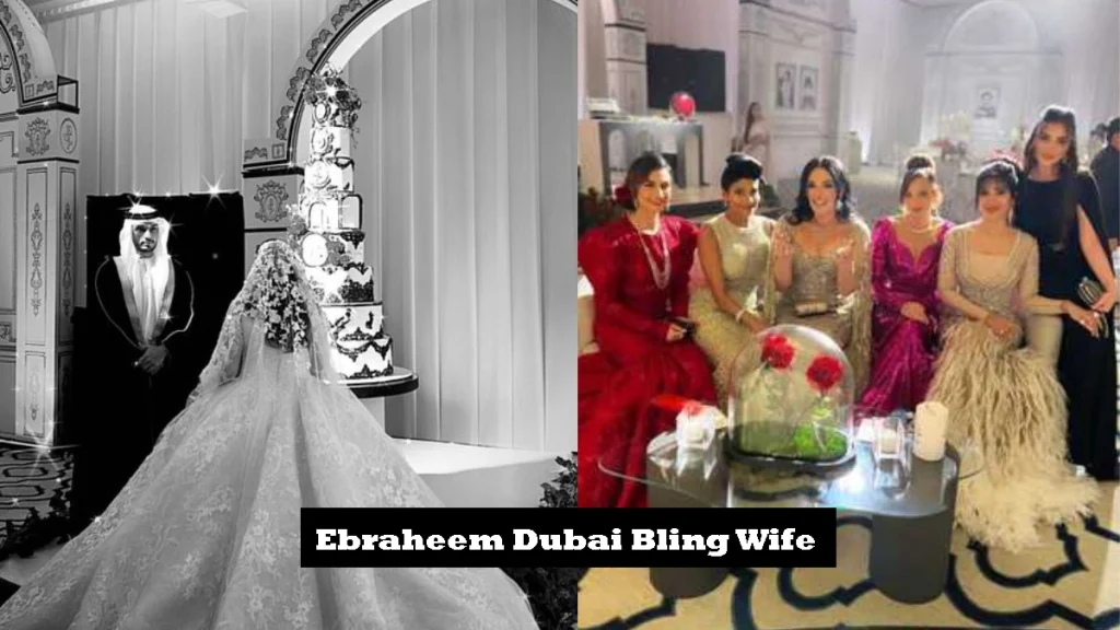 Ebraheem Dubai Bling Wife